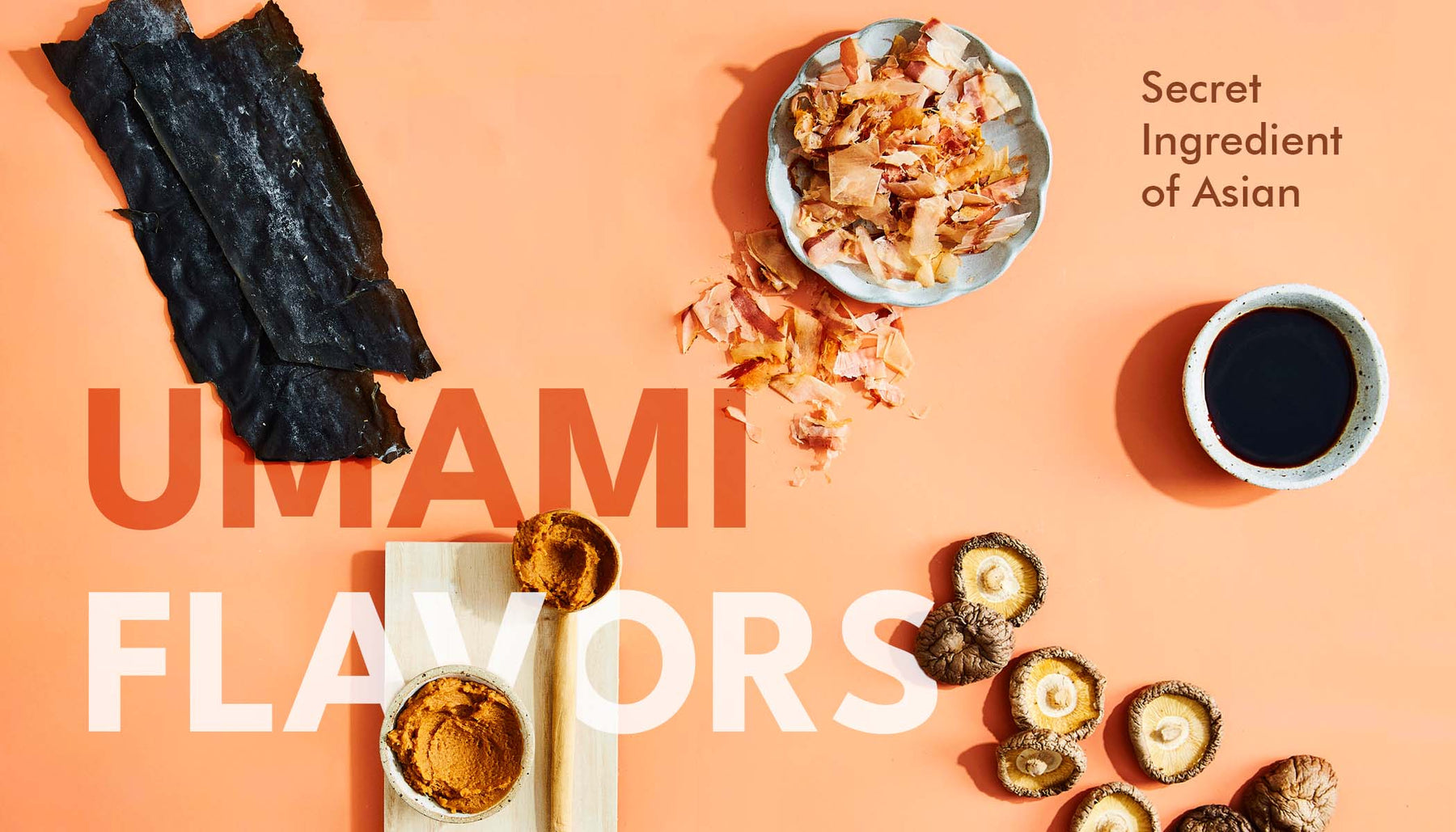 What Are Umami Flavors? Secret Ingredient in Asian Cooking