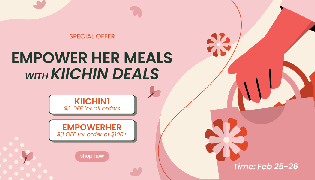 Empower Her Meals with Kiichin Deals. Save Your Deals!