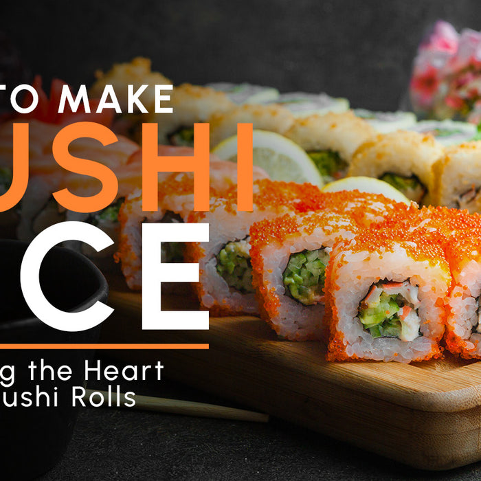 How to Make Sushi Rice: Perfecting the Heart of Your Sushi Rolls