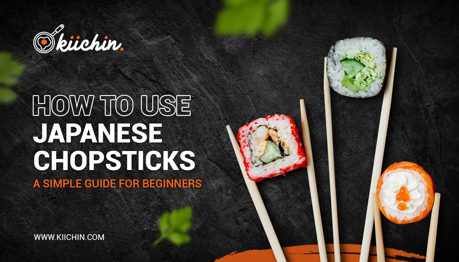 How To Use Japanese Chopsticks: A Simple Guide For Beginners