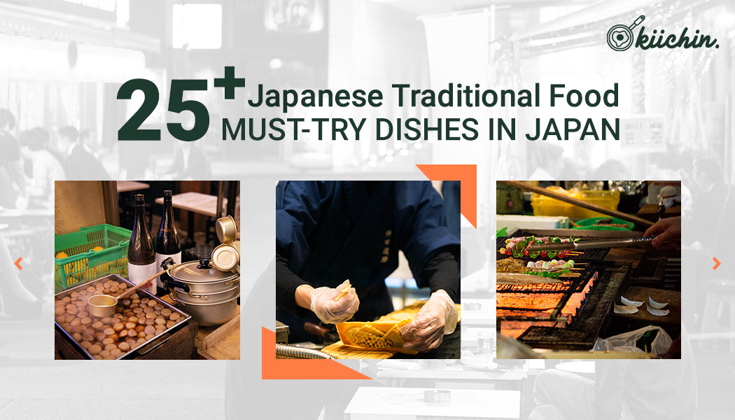 Japanese Traditional Food: 25+ Must-Try Dishes in Japan