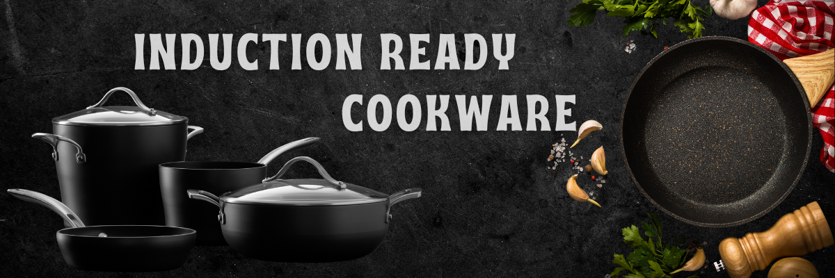 Induction Ready Cookware